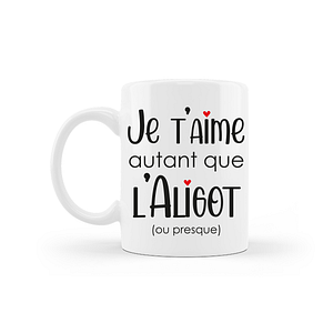 mug céramique je t'aime autant que l'aligot